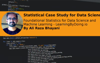 Statistical Case Study for Data Science – Foundational Statistics for Data Science and Machine Learning with Python